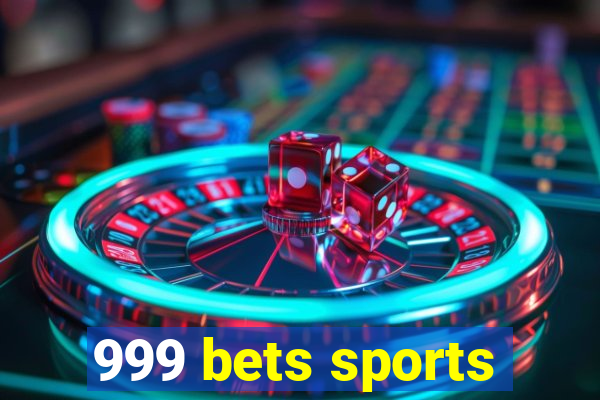 999 bets sports